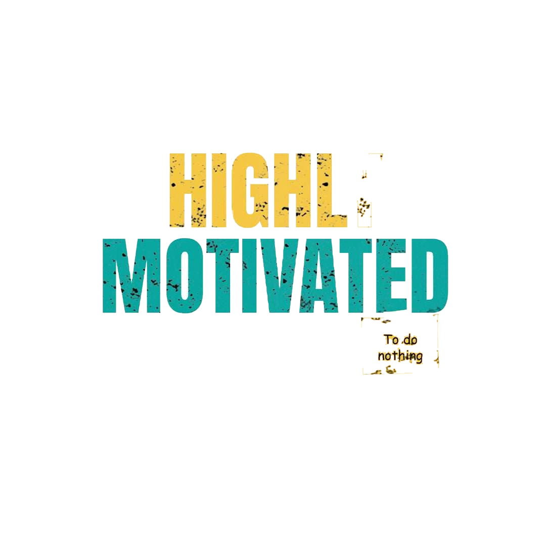 Highly Motivation Sticker